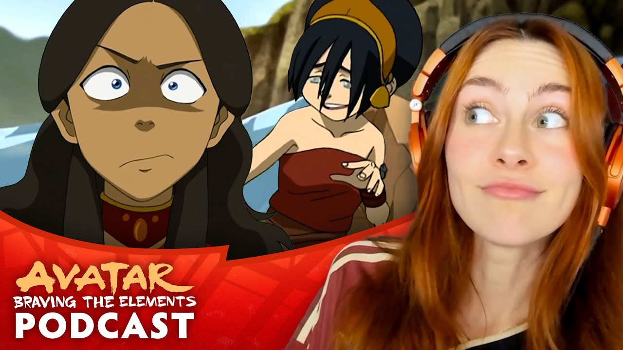 Michaela Jill Murphy Breaks Down Toph & Katara&rsquo;s Rivalry | Braving The Elements | Avatar