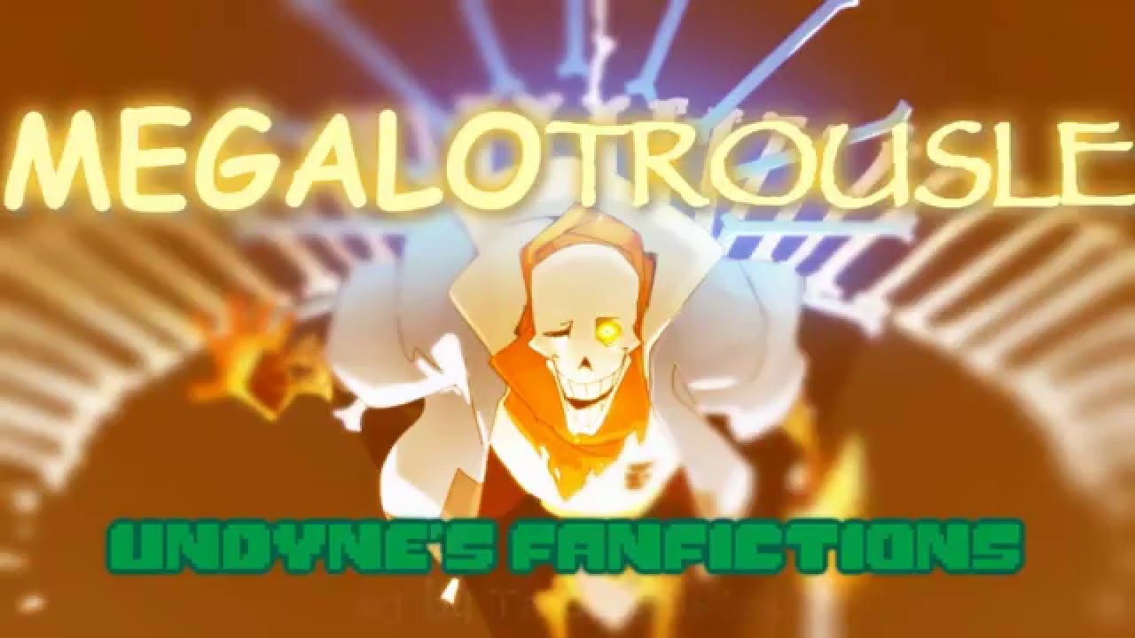 (Day Green Undertale Bomb) - Megalotrousle (Papyrus Genocide AU Battle Theme)