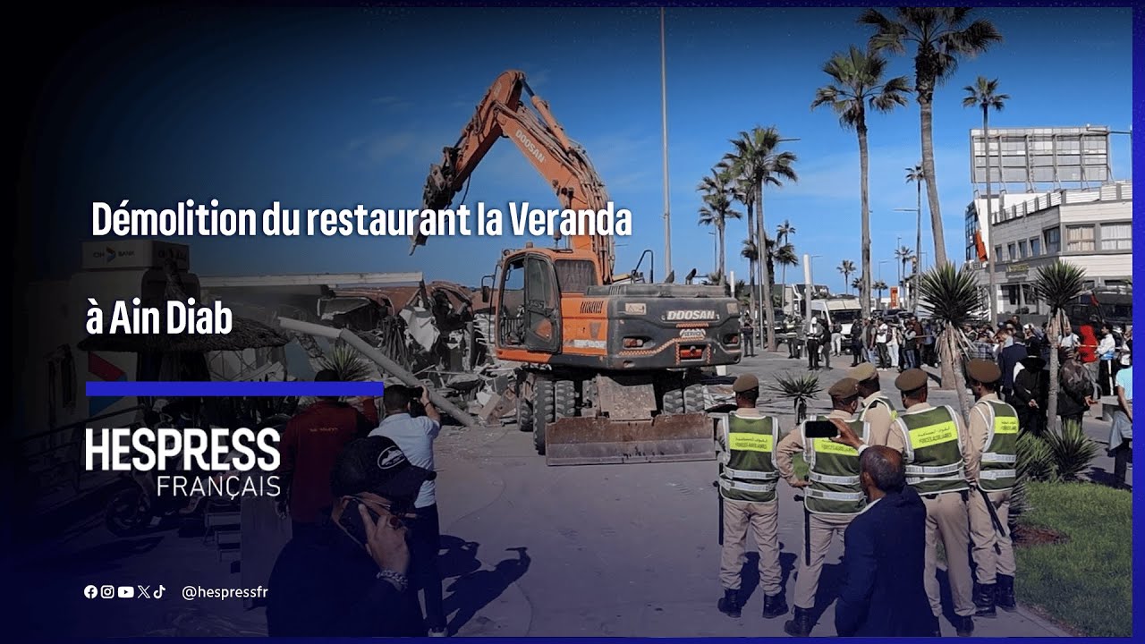 D&eacute;molition du restaurant la Veranda &agrave; Ain Diab