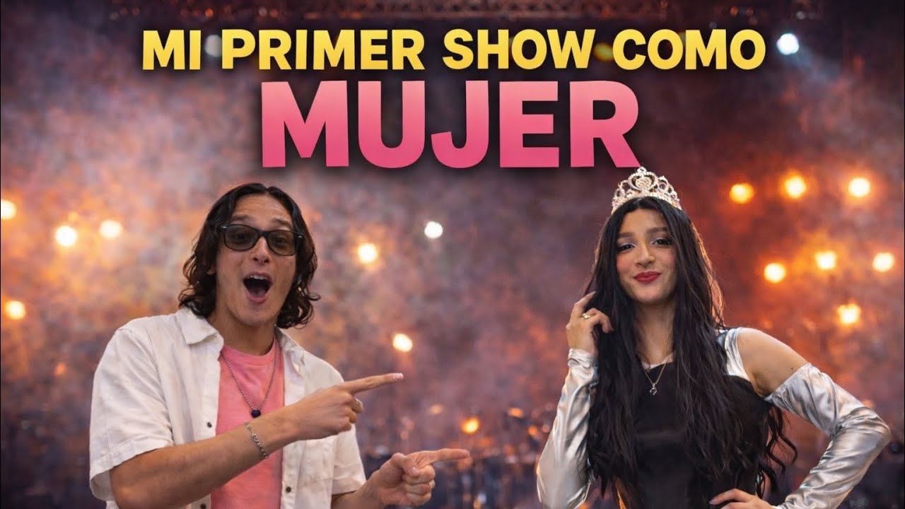 🎭 “Mi Primer Show Vestido de Mujer | Ensayos y Resultado Final”/SoyGabath