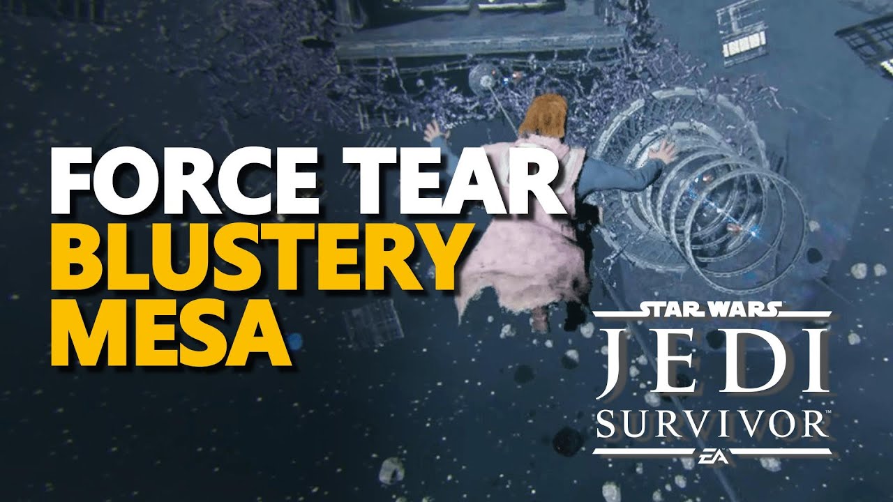 Blustery Mesa Force Tear Star Wars Jedi Survivor Location