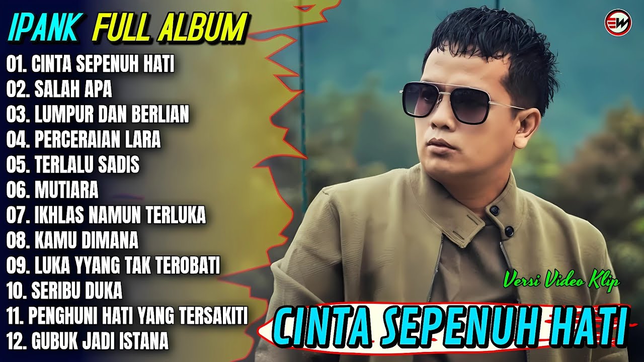 Ipank Full Album || CINTA SEPENUH HATI - SALAH APA - MUTIARA - Pop Melayu Terpopuler 2026 - Trending