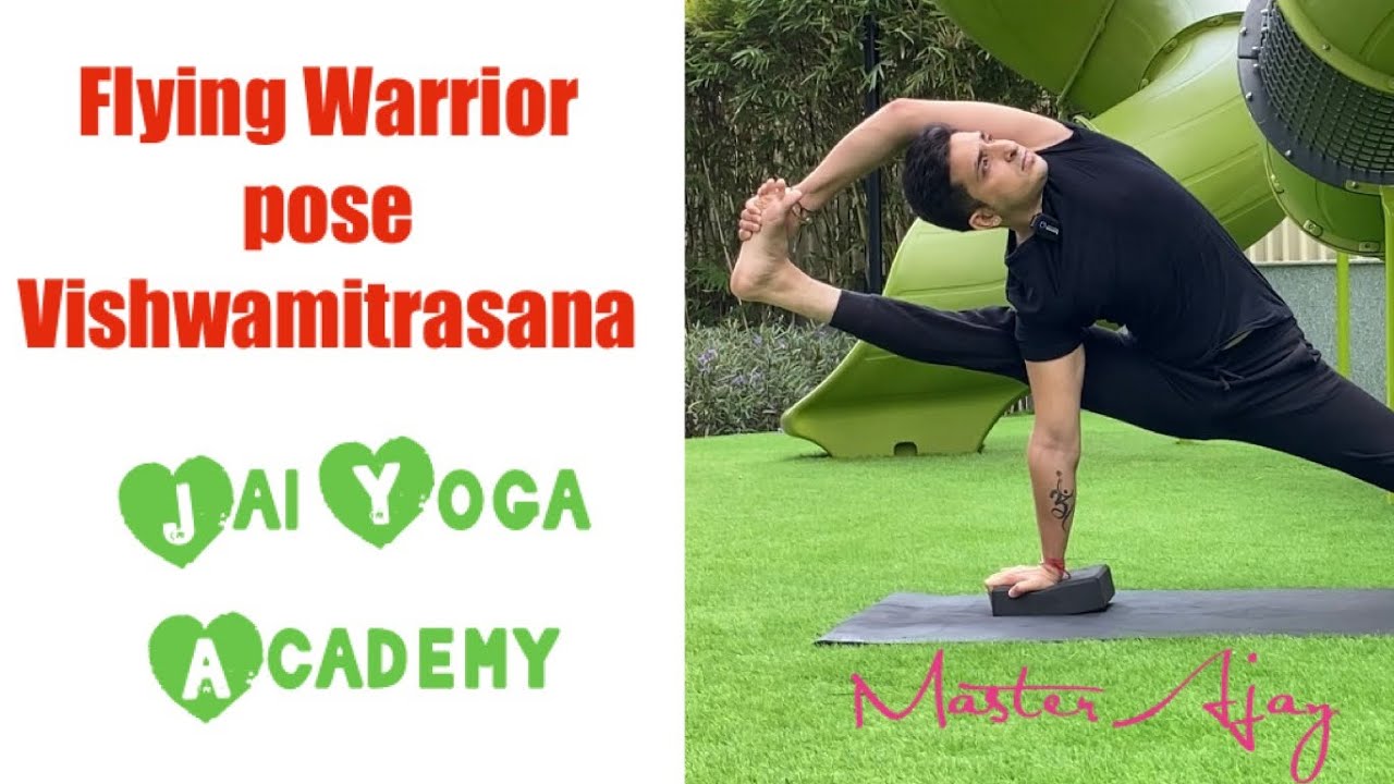 Learn Hip opening Flying warrior pose // vishwamitrasana with Grand Master Ajay