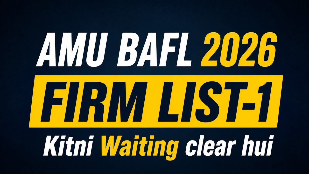 AMU BAFL 2026 Firm List-1 Released | Regular & Self Finance Waiting List | Admission Chances 