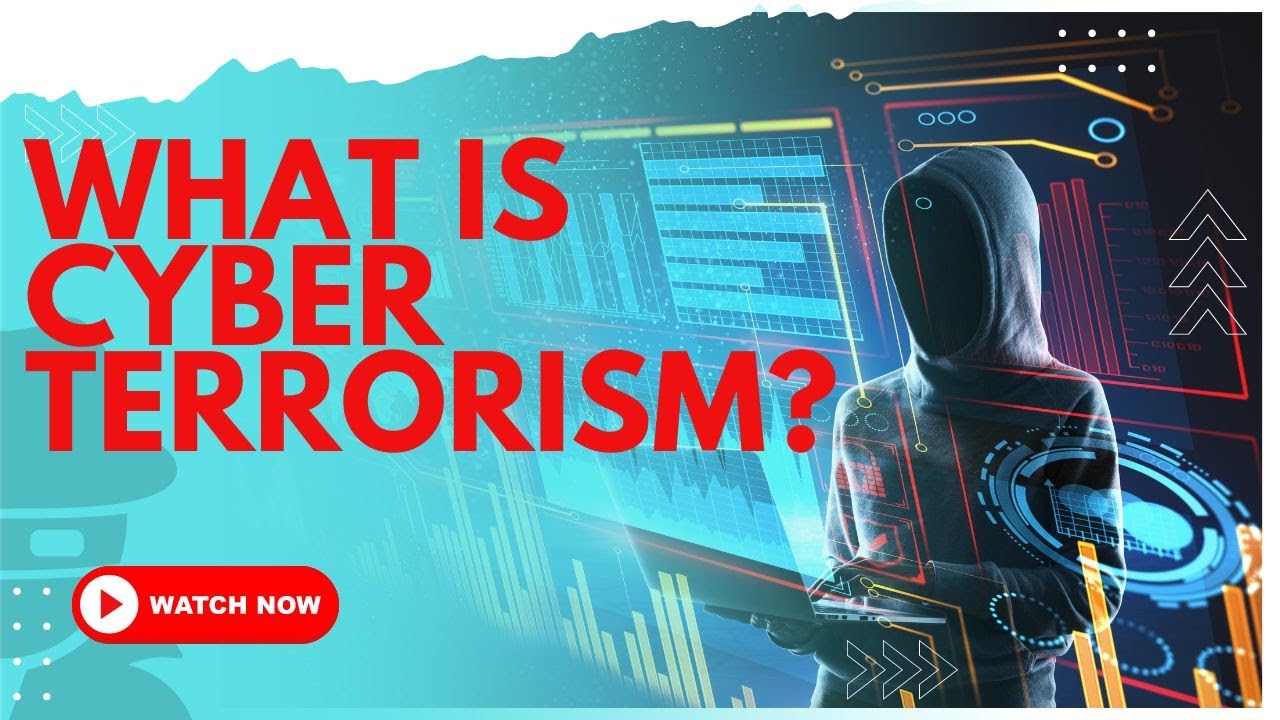 What is Cyber Terrorism?