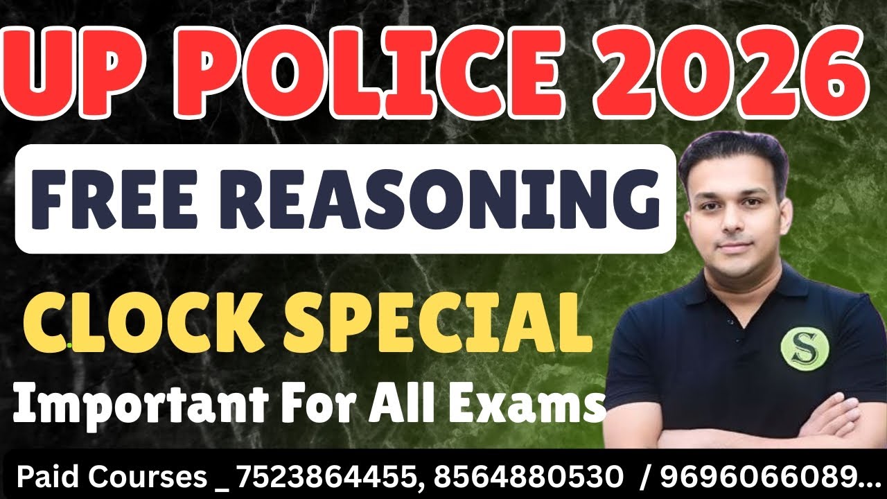 Clock Day 4 Reasoning For All Exams Best Study Material Free Gyan Sir UPSSSC UP POLICE SI लेखपाल