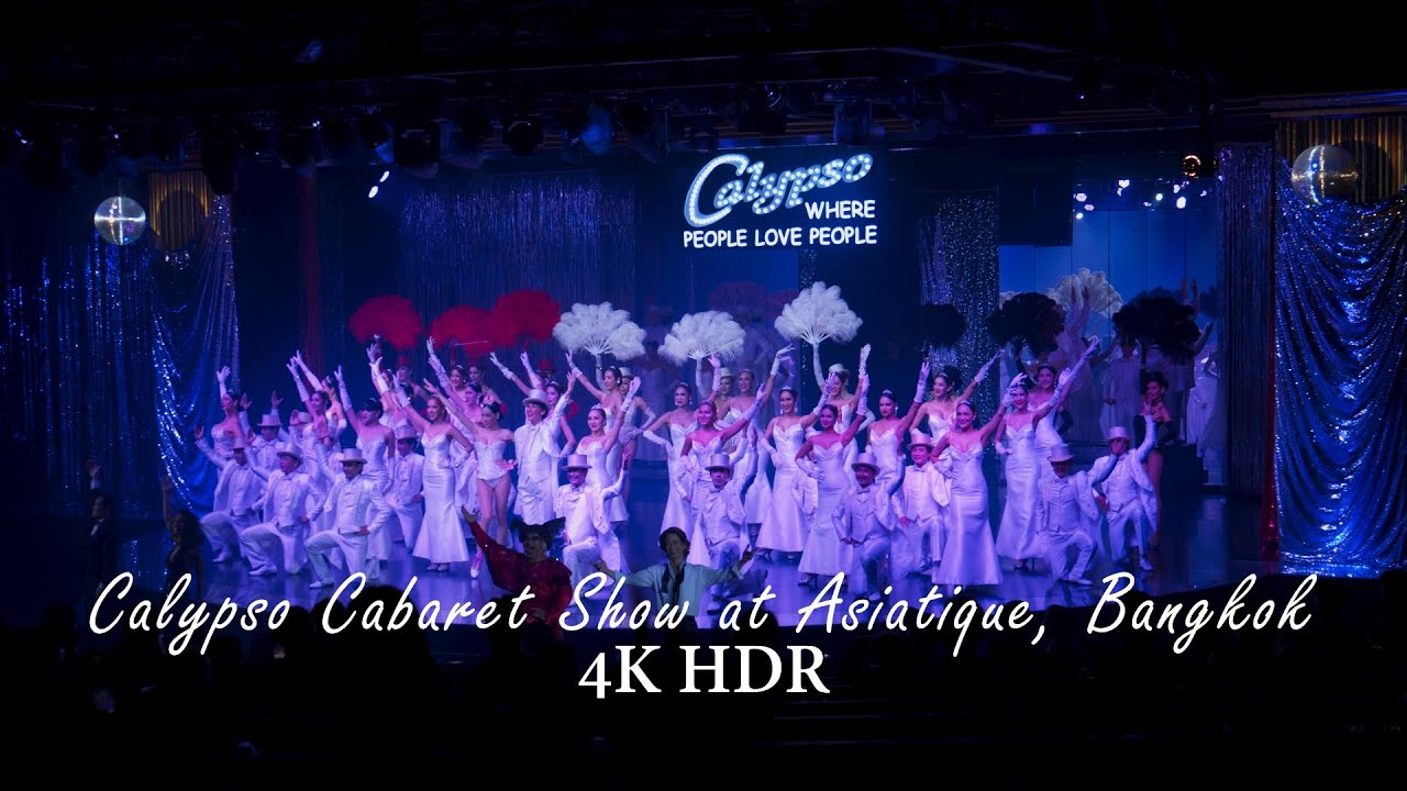 Calypso Cabaret Show Asiatique, Bangkok 4K HDR10+
