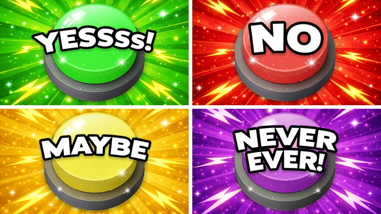 Choose One Button! 🤯 YES or NO or MAYBE or NEVER 🟢🔴🟡🟣