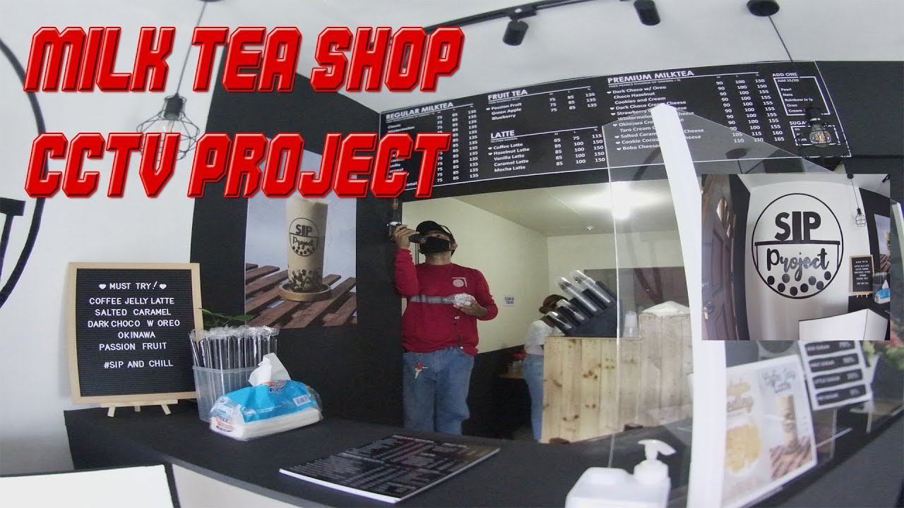 Vlog 23 | SIP Project  Milk Tea Shop | How to install cctv | OJIMAX CCTV Project
