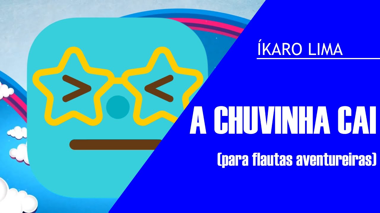 A Chuvinha cai (para flautas aventureiras)