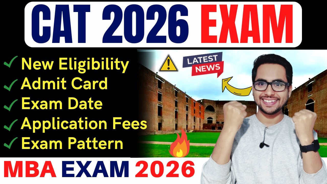 CAT Exam 2026 Registration Date | Application Form, Eligibility, Exam Date, Fees |MBA Admission 2026
