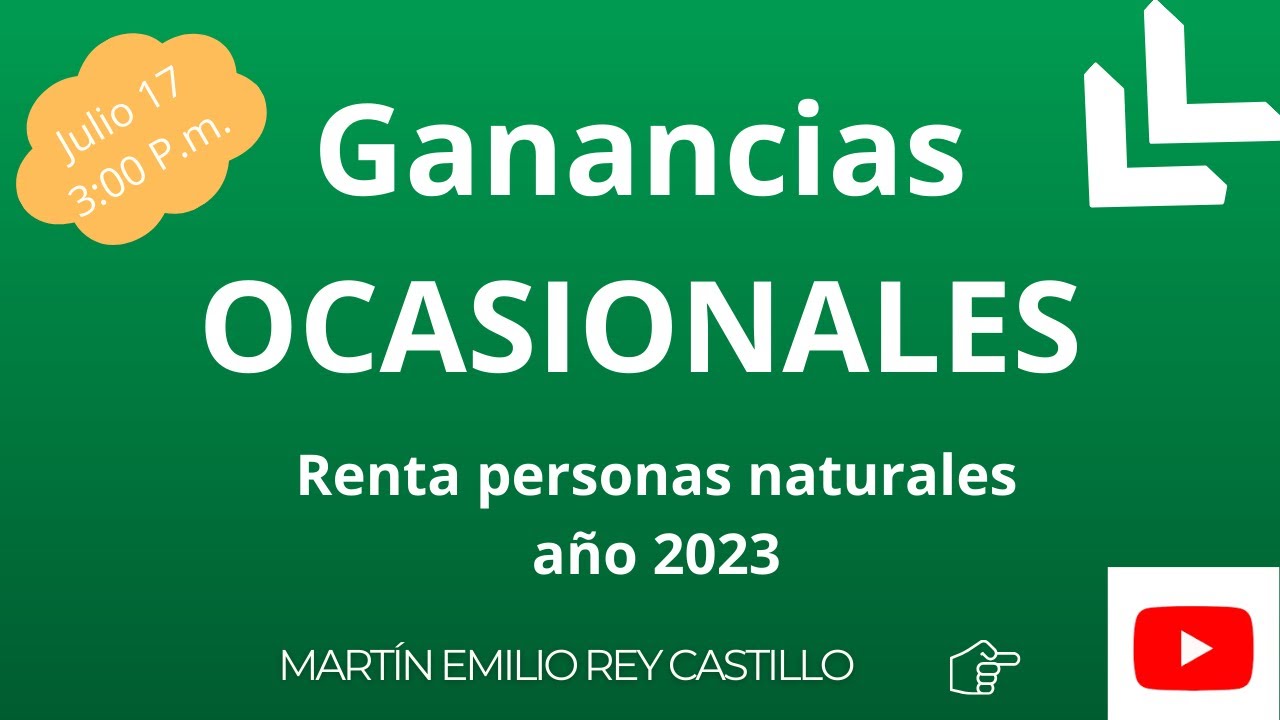GANANCIAS OCASIONALES EN EL IMPUESTO DE RENTA. GANANCIAS OCASIONALES