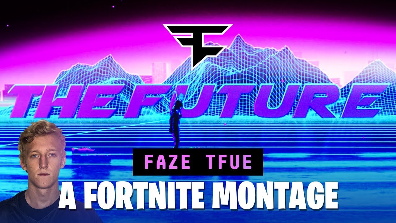 FaZe Tfue: THE FUTURE - A Fortnite Montage