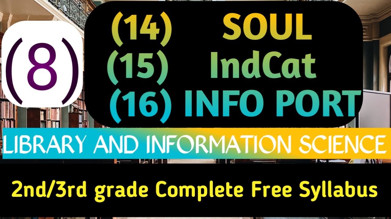 SOUL , IndCat , INFO PORT (Hindi/English) Library and Information Science 2nd/3rd grade USMAN USTA
