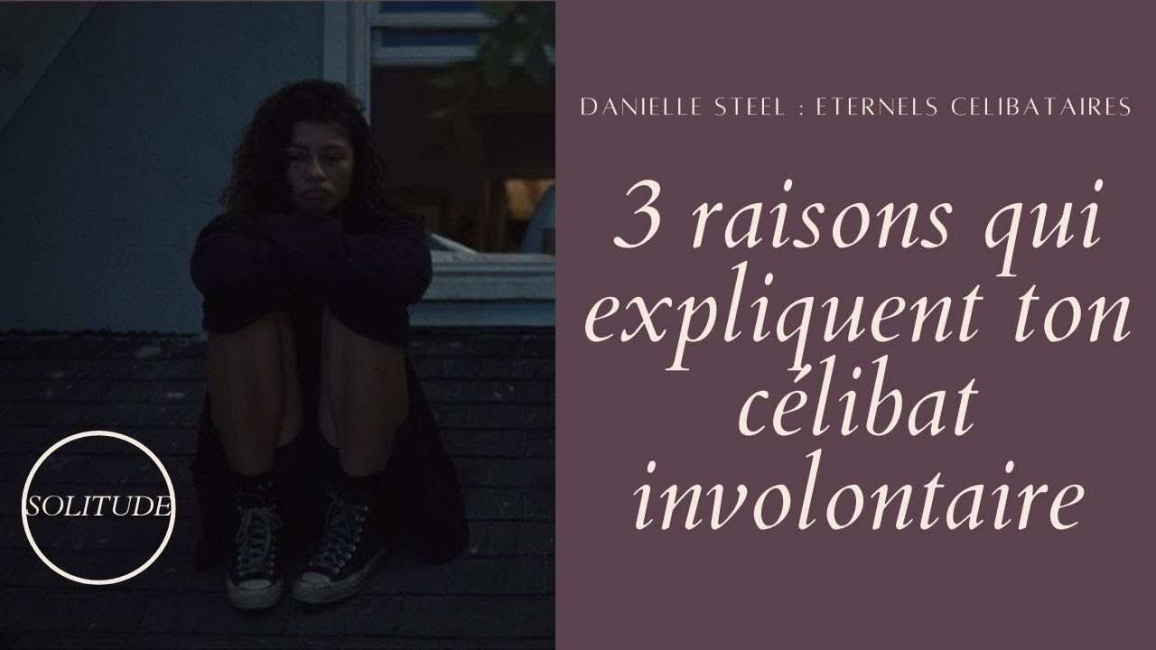 Pourquoi tu es (peut-être) toujours célibataire ? | Bookclub : Éternels Célibataires –Danielle Steel