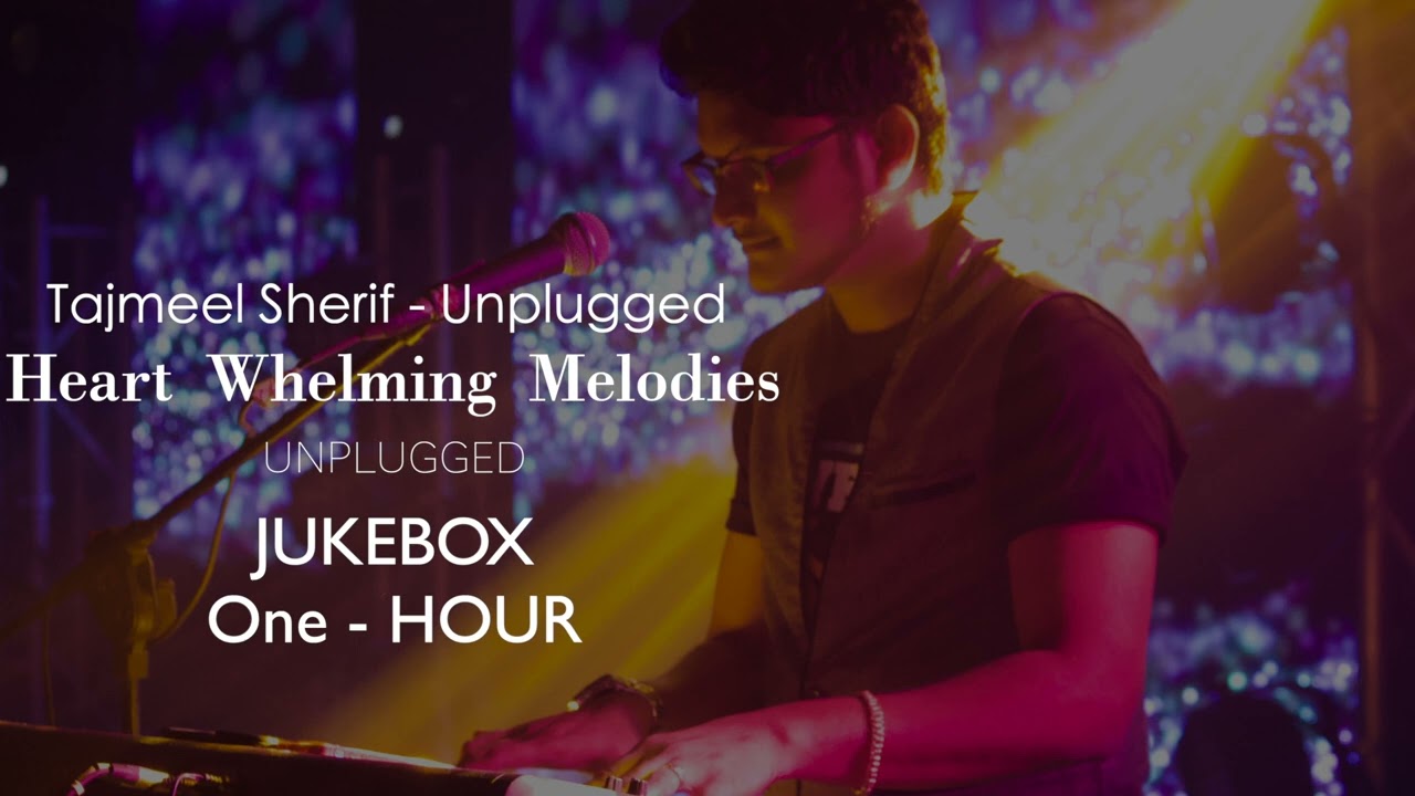 Tamil Melody Songs JUKEBOX Part - 1 | Unplugged Version by Tajmeel Sherif