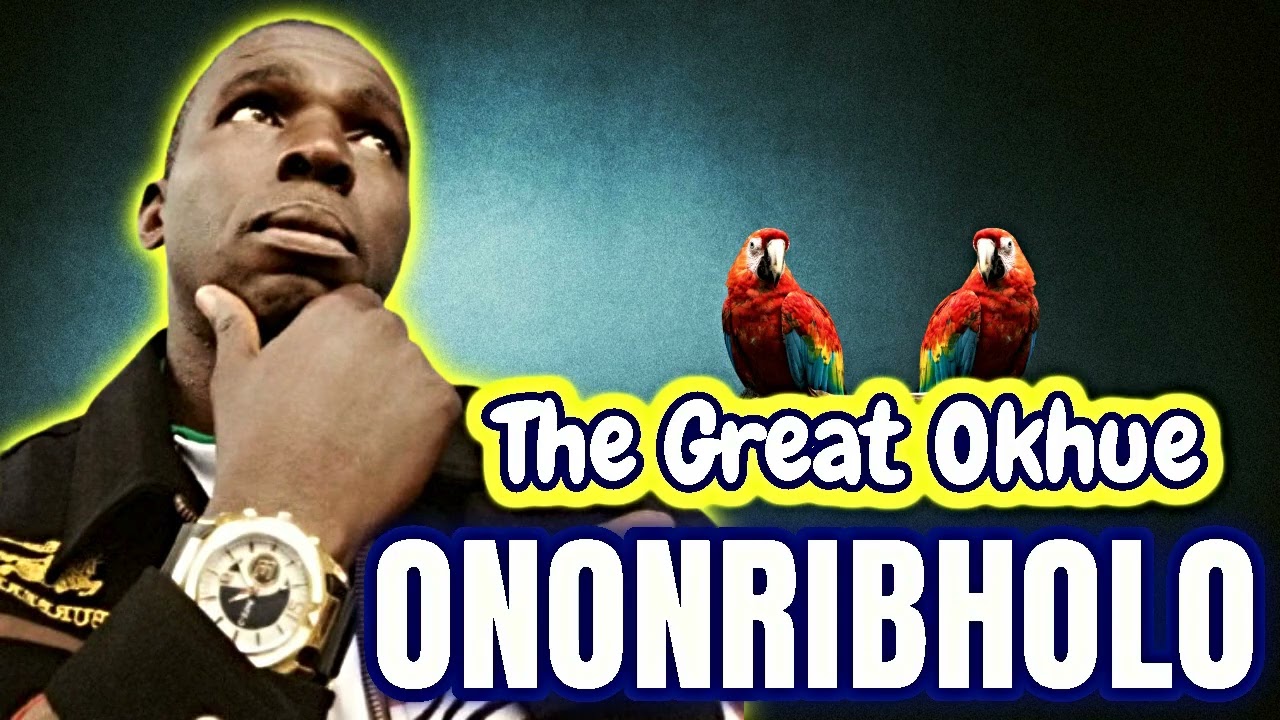 THE GREAT OKHUE ONONRIBHOLO FULL ALBUM