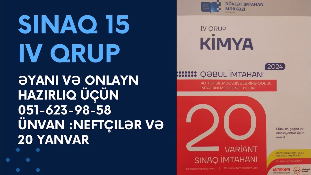 Sınaq 15 | IV qrup | 20 Variant sınaq imtahanı | kimya | Otk | MQM | Qəbul imtahanı 2024