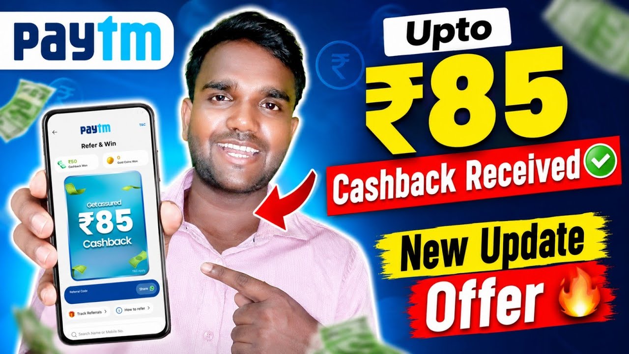 🤑 Get Up to ₹85 Cashback on Paytm | Paytm Cashback Trick 2026💸 | Paytm New Update Offer Today 🔥 ||