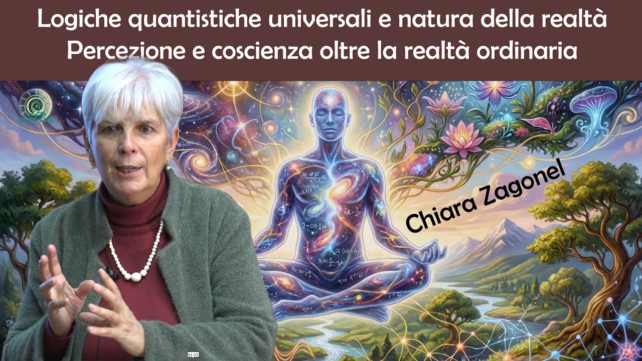 Chiara Zagonel - Logiche quantistiche universali - Spunti per un cambio di percezione sulla realt&agrave;