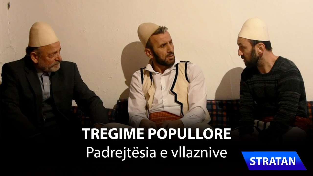 Tregime Popullore - Padrejtësia e vllaznive
