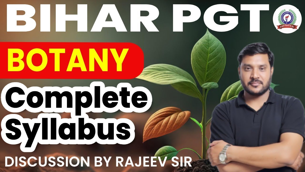 Bihar PGT Botany Complete Syllabus 2023 | Bihar PGT Shikshak Bharti Syllabus | Rajeev Academy