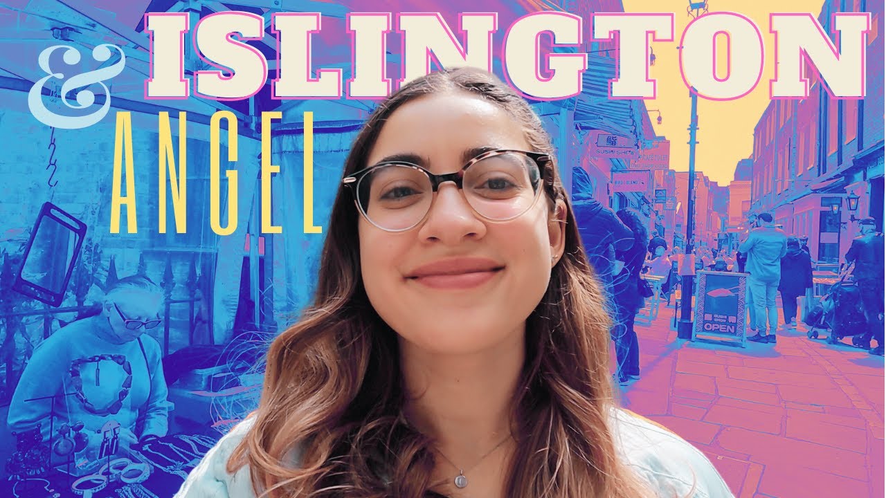 Discover Islington & Angel | Things To Do in London