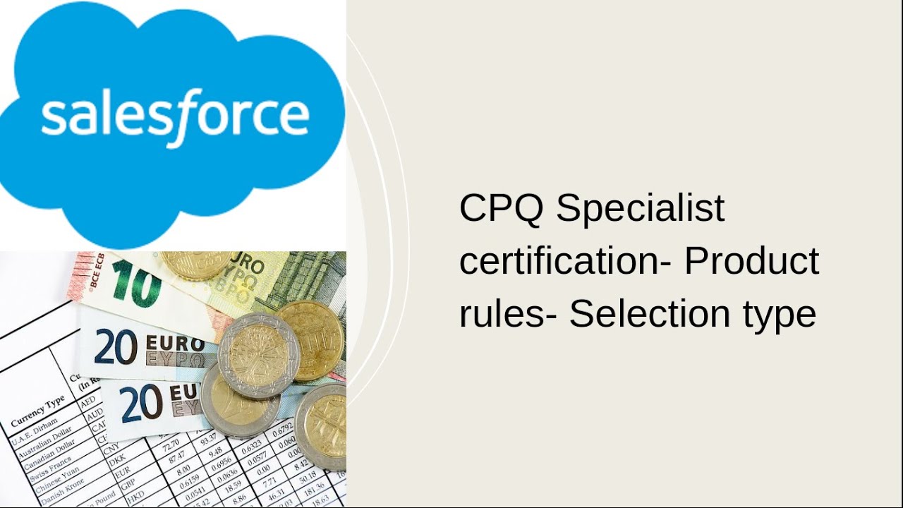 CPQ Specialist certification- Product rules- Selection type