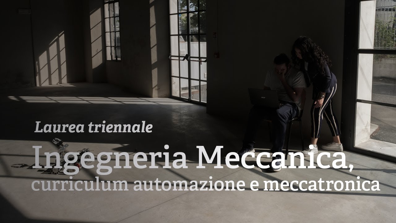 INGEGNERIA Meccanica - Curriculum Automazione e Meccatronica