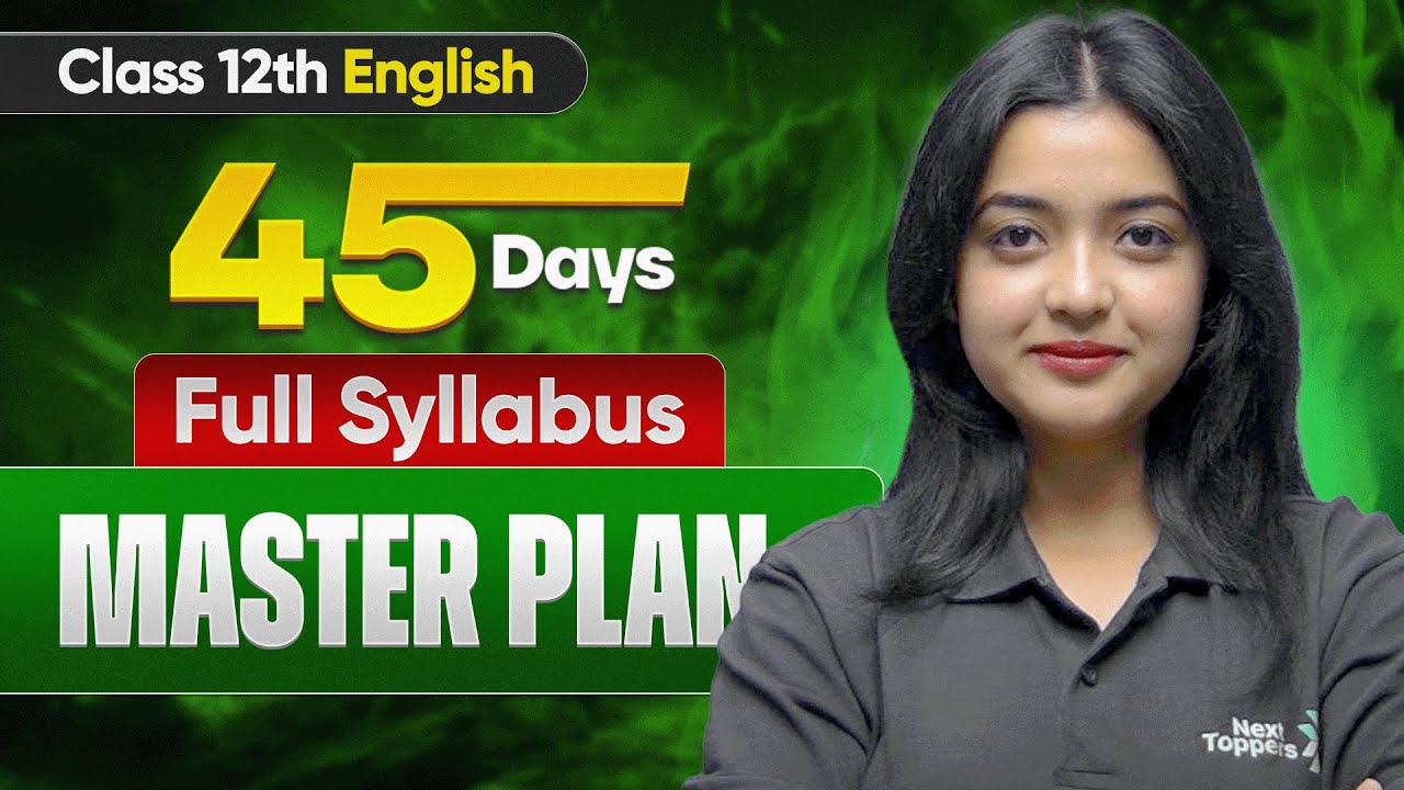 Class 12 English 45 Days Strategy | Complete Syllabus Revision Plan | Score 95+ in Board 2026