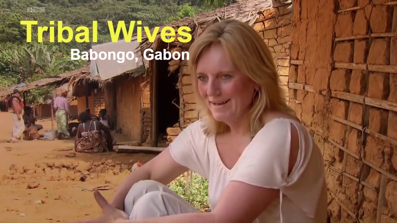 Tribal Wives Babongo, Gabon A BBC documentary HD 2019.mp4