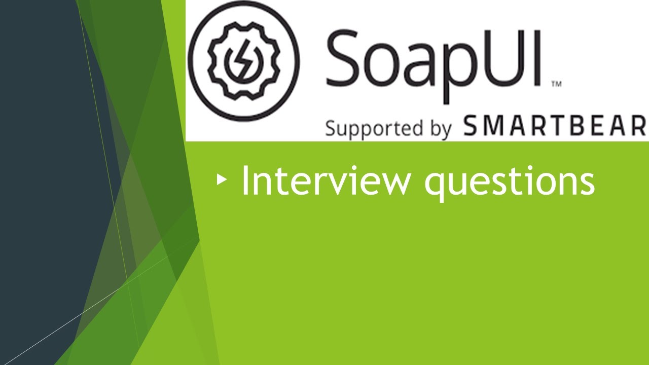 Soapui interview questions and answers