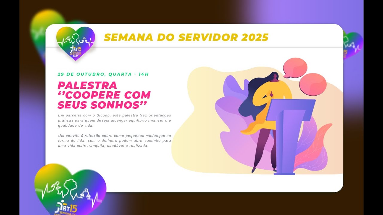 29/10/2025 - 10h |  Palestra: Coopere com seus sonhos - Semana do Servidor 2025