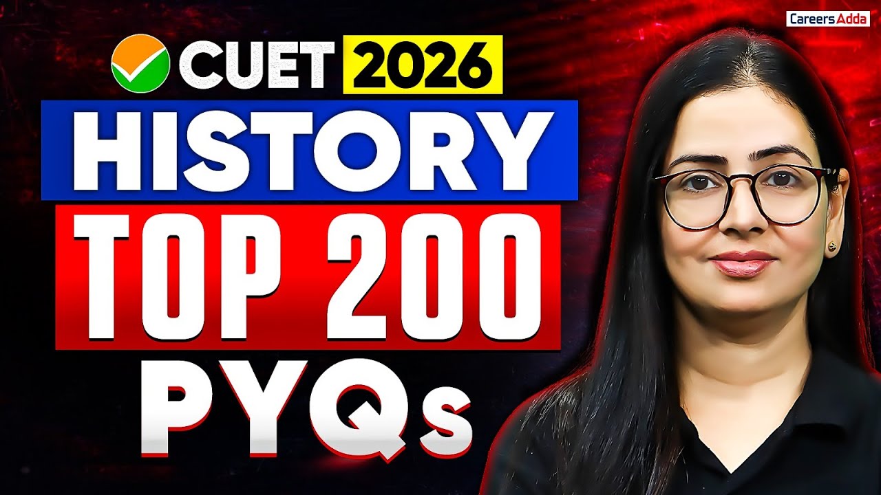CUET 2026 History | Top 200 PYQs | CUET Preparation 🔥 #2