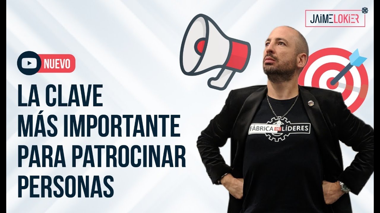 La Clave Más Importante Para Patrocinar Personas en Network Marketing / MULTINIVEL