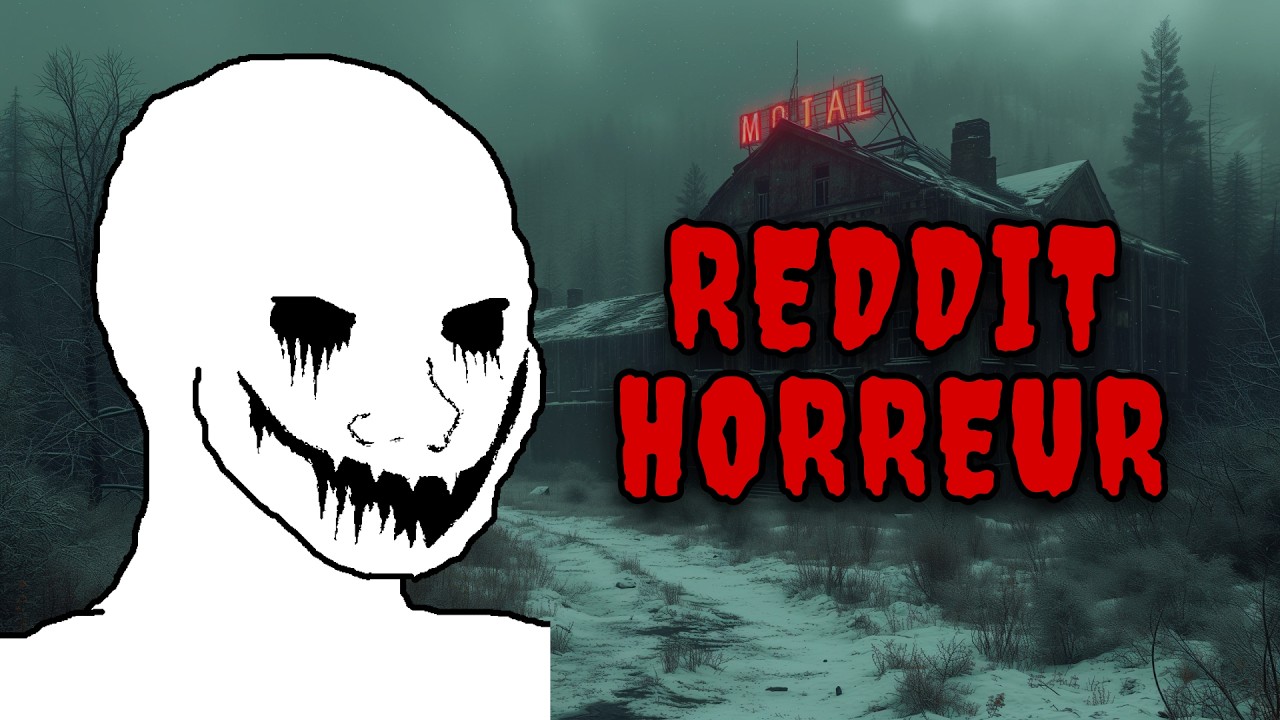 Les Histoires les plus Effrayantes de REDDIT