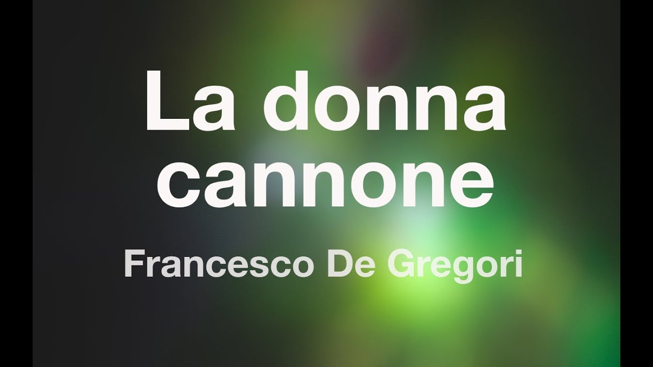 Francesco De Gregori - LA DONNA CANNONE - Karaoke (Fair Use)