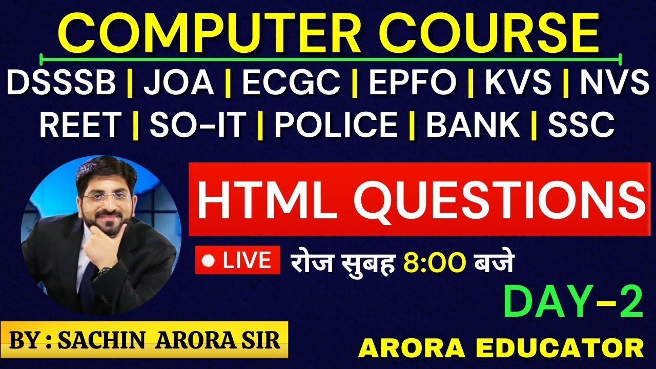 #HTML Questions | DSSSB/JOA/ECGC/EPFO/KVS/NVS/REET/SOIT | Computer Course | Day-2 | Arora Educator |