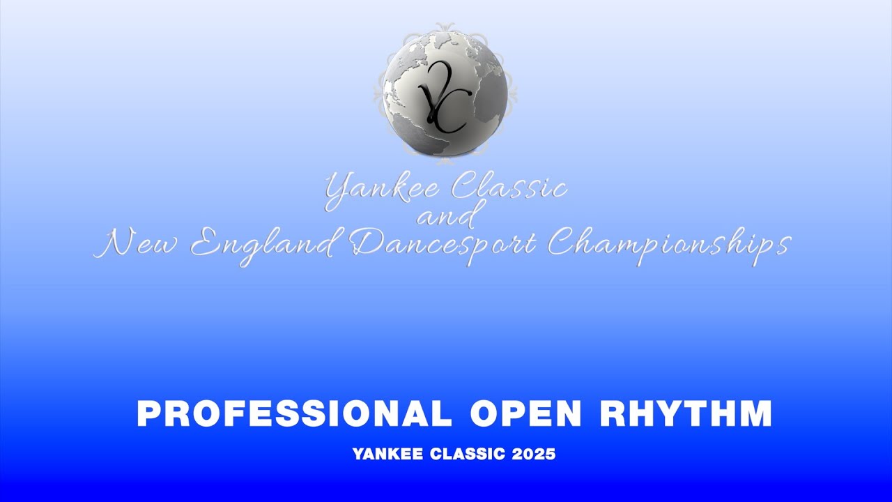 PROFESSIONAL OPEN RHYTHM ~ YANKEE CLASSIC 2025