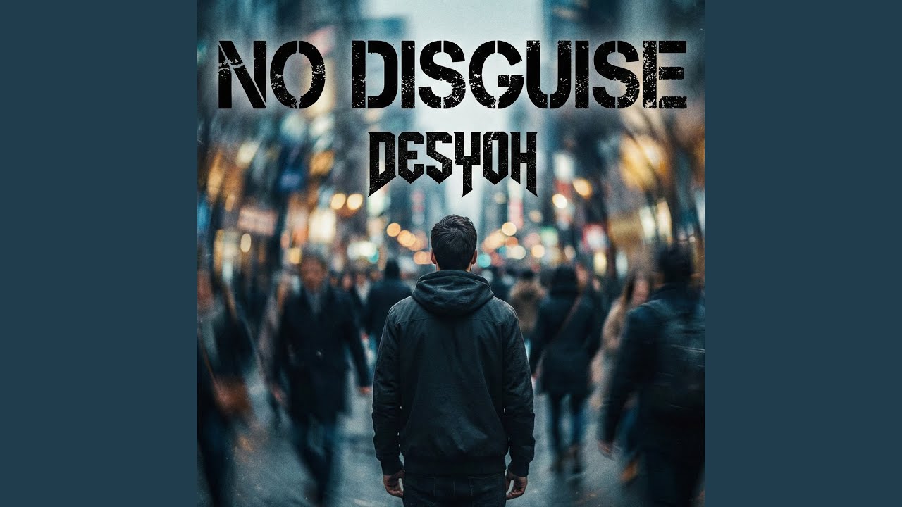 No disguise