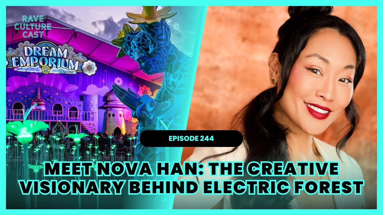 Inside Electric Forest's Immersive Art, Experiences & More with Creative Director Nova Han Ep244 🌳