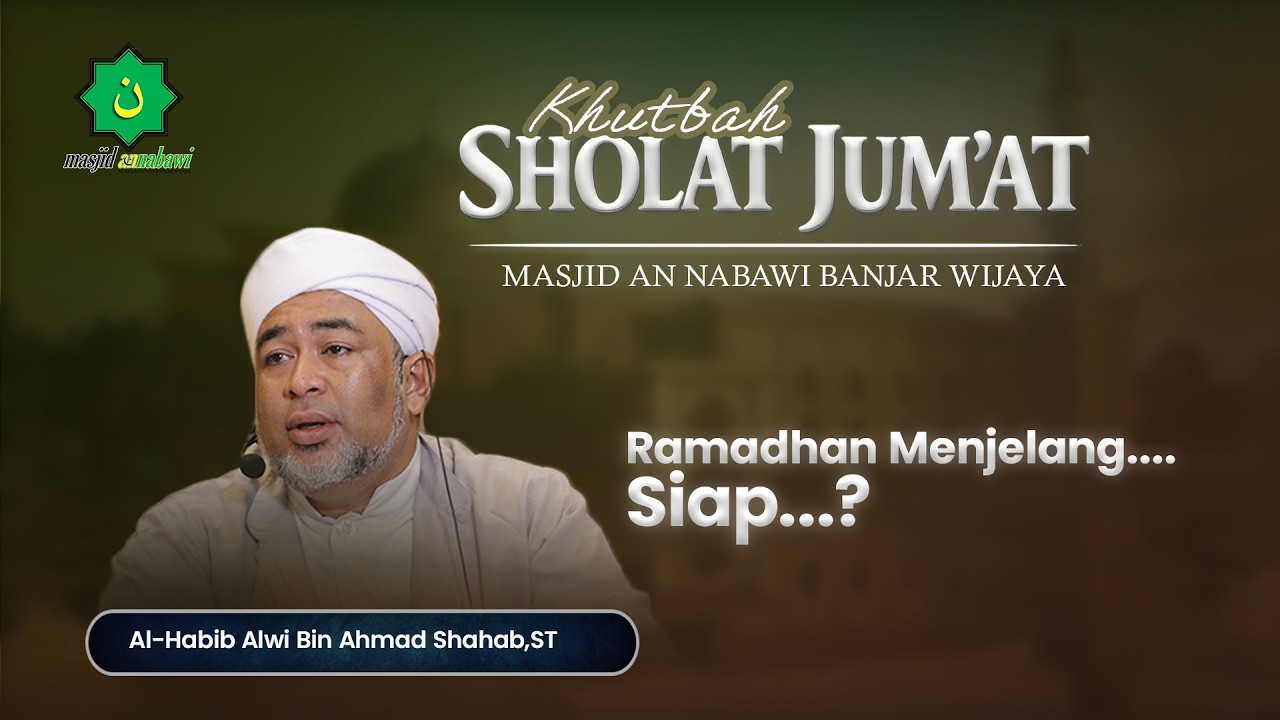LIVE SHOLAT JUM'AT MASJID AN NABAWI BANJAR WIJAYA || Habib Alwi Bin Ahmad Shahab , ST