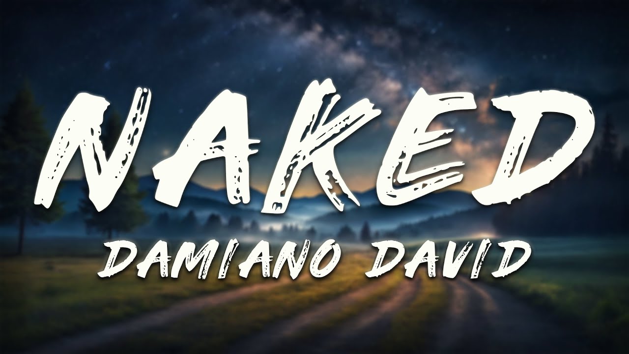 Damiano David - Naked (Lyrics)