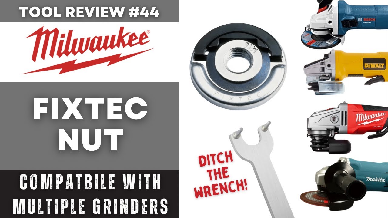 Milwaukee Fixtec Tool Free Grinder Flange Nut /  Lose the Wrench / Works on other Brands #tools