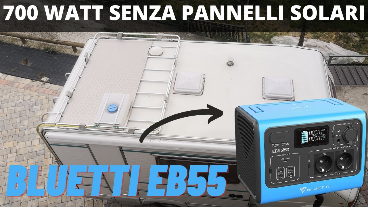Campeggio in LIBERA senza pannelli solari: BLUETTI EB55