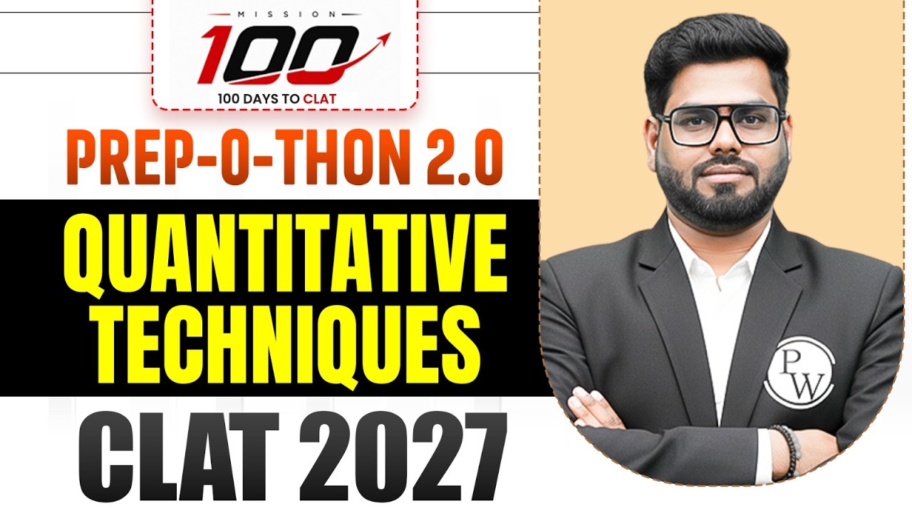 CLAT 2027 Quantitative Techniques Marathon | Prep-O-Thon 2.0 | Mission 100 | Complete Preparation