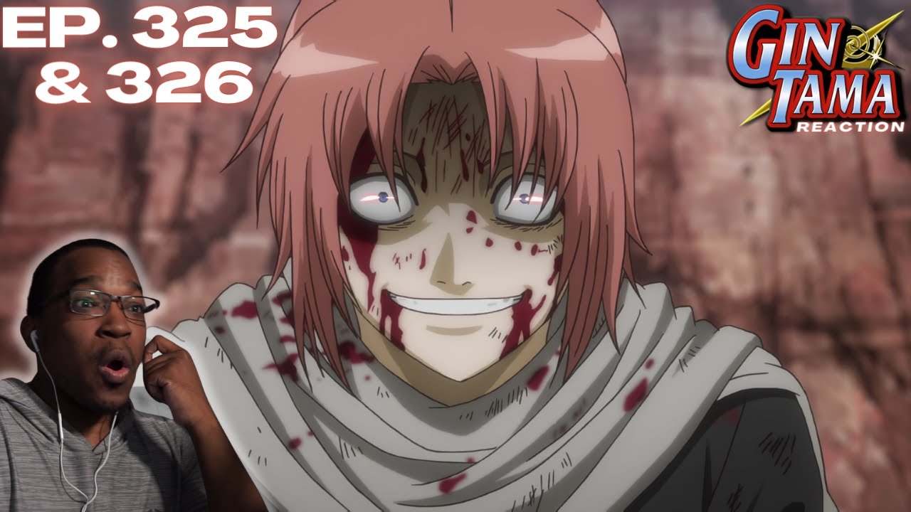 Kamui Goes Berserk! | Gintama: Episode 325 and 326 [REACTION + DISCUSSION]