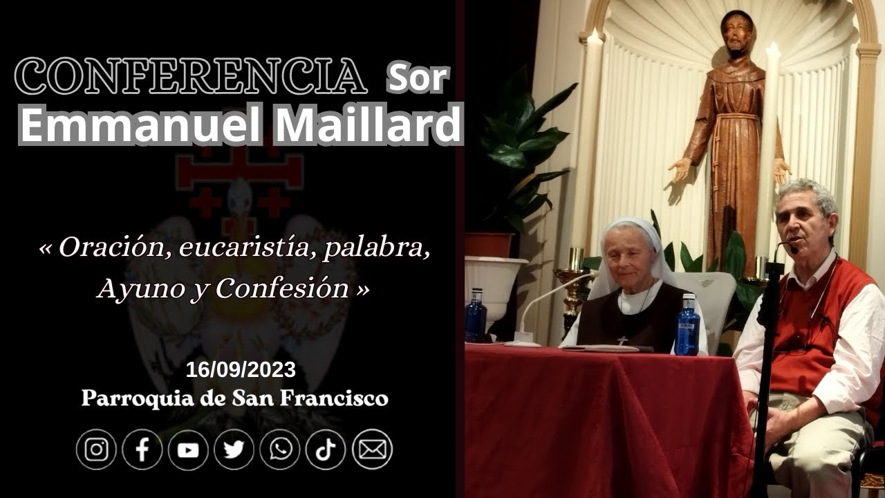 | CONFERENCIA | Sor Emmanuel Maillard «Oración, eucaristía, palabra, ayuno y confesión»