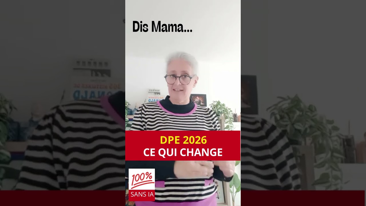 DPE 2026 : Ce qui change vraiment pour les propri&eacute;taires et les logements &eacute;lectriques