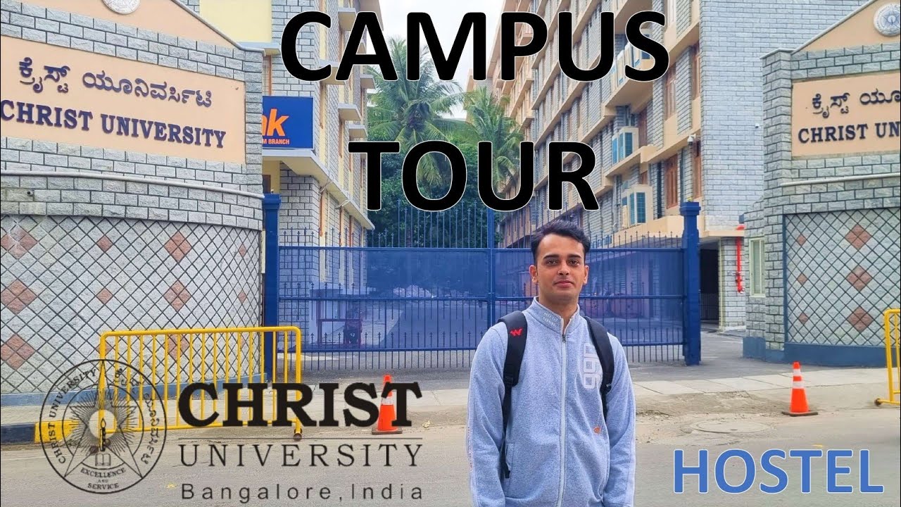 Christ University Bangalore | CAMPUS TOUR | HOSTEL Life